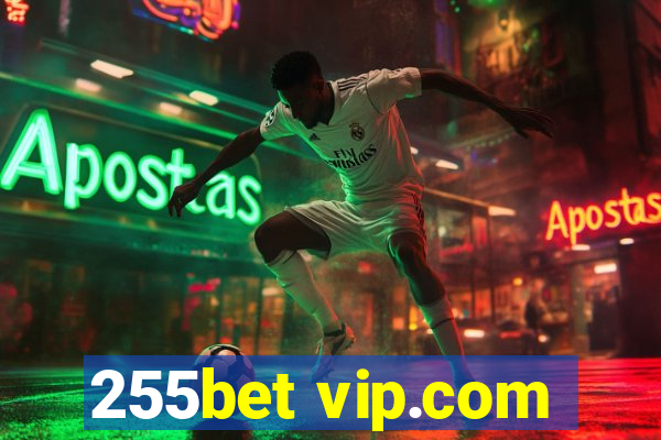 255bet vip.com